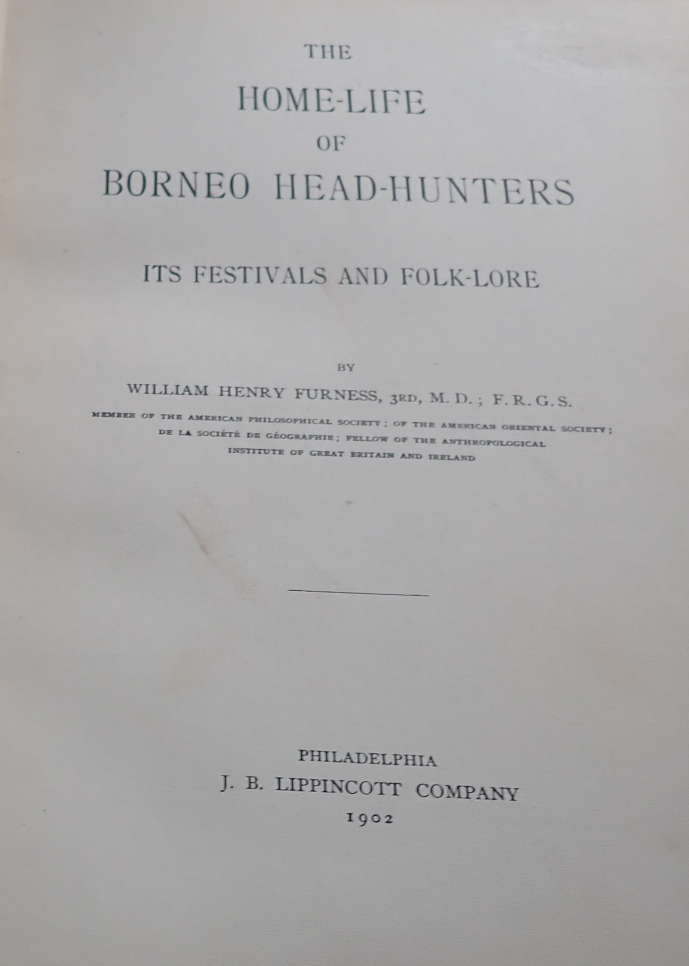 The Home-Life of Borneo Head-Hunters by Furness: By William Henry Furness - Shipping available
