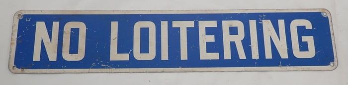No Loitering Aluminum Sign