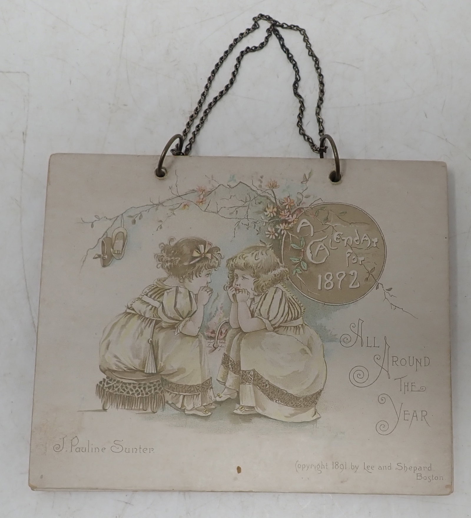 1892 Calendar J. Pauline Sunter: Copyright Lee & Shepard. Approx 4 1/2" x 5 5/8". Shipping available