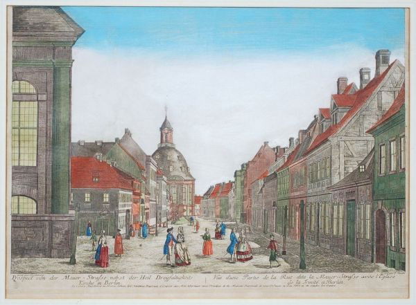 Johann Anton Riedel "Prospect von der Mauer-Straße nebs: Johann Anton Riedel "Prospect von der Mauer-Straße nebst der Heil. Dreyfaltigkeitskirche in Berlin". Mid 18th cent. Coloured engraving auf Bütten. Guckkastenblatt. In der Platte außerhalb der Darst