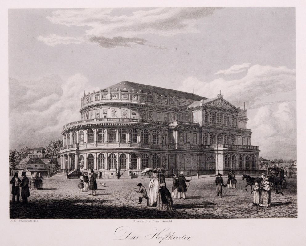 F. E. Schmidt "Das [erste] Hoftheater." Dresden. Um: F. E. Schmidt "Das [erste] Hoftheater." Dresden. Um 1850. Steel engraving. In der Platte unterhalb der Darstellung li. signiert "F.E.Schmidt fec.", u.Mi. mit der Verlagsangabe, darunter mittig betitel