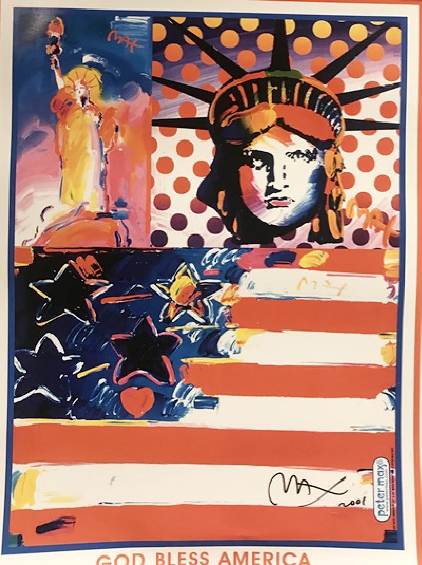 Peter Max Signed Lithograph - God Bless America: Peter Max Signed Lithograph "God Bless America". The Statue of Liberty stands on a platform of the American flag proudly holding her torch of liberty to illuminate the wish for Peace on Earth, in the