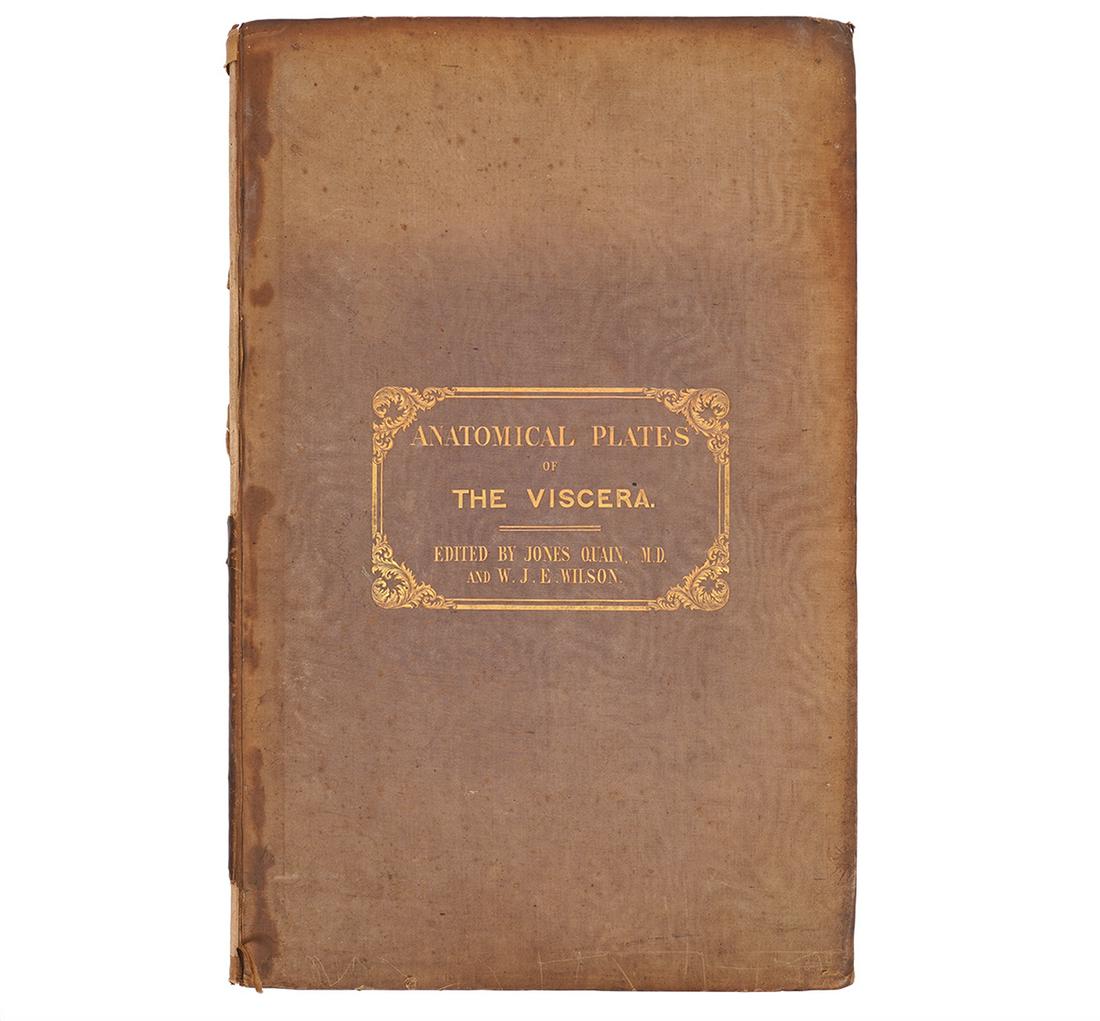 Anatomical Plates of the Viscera' Hardcover Book: 'The Vicera of the Human Body' edited by Jones Quain, M.D. and W. J Erasmus Wilson. Printed for Taylor and Walton, 1840, by Samuel Bentley, Bangor House, Shoe Lane, London. Includes a series of plates