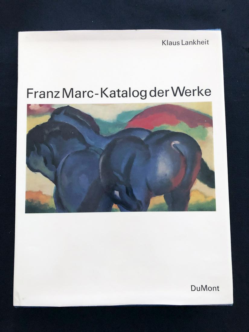 Franz Marc, 1970. Katalog der Werke.: Franz Marc Katalog der Werke. LANKHEIT, Klaus. DuMont Schauberg, Köln 1970 catalogue raisonne of Franz Marc's works. In original blue cloth cover with original pictorial dust jacket.