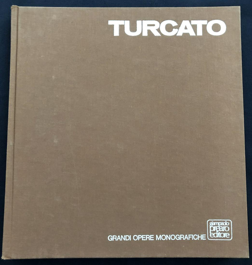 Giulio Turcato. Prearo Editore, Milano, 1971.: Giulio Turcato. Giorgio De Marchis. Grandi Opere Monografiche GianPaolo Prearo Editore, Milano, 1971. Introduction poem by Elie Delamare Debouttevilla. Fully illustrated in B/W and colors, with works