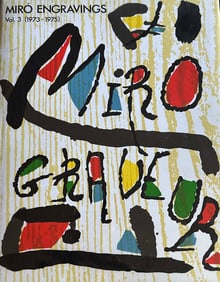 Miró Engraver Volume III: 1973-1975.