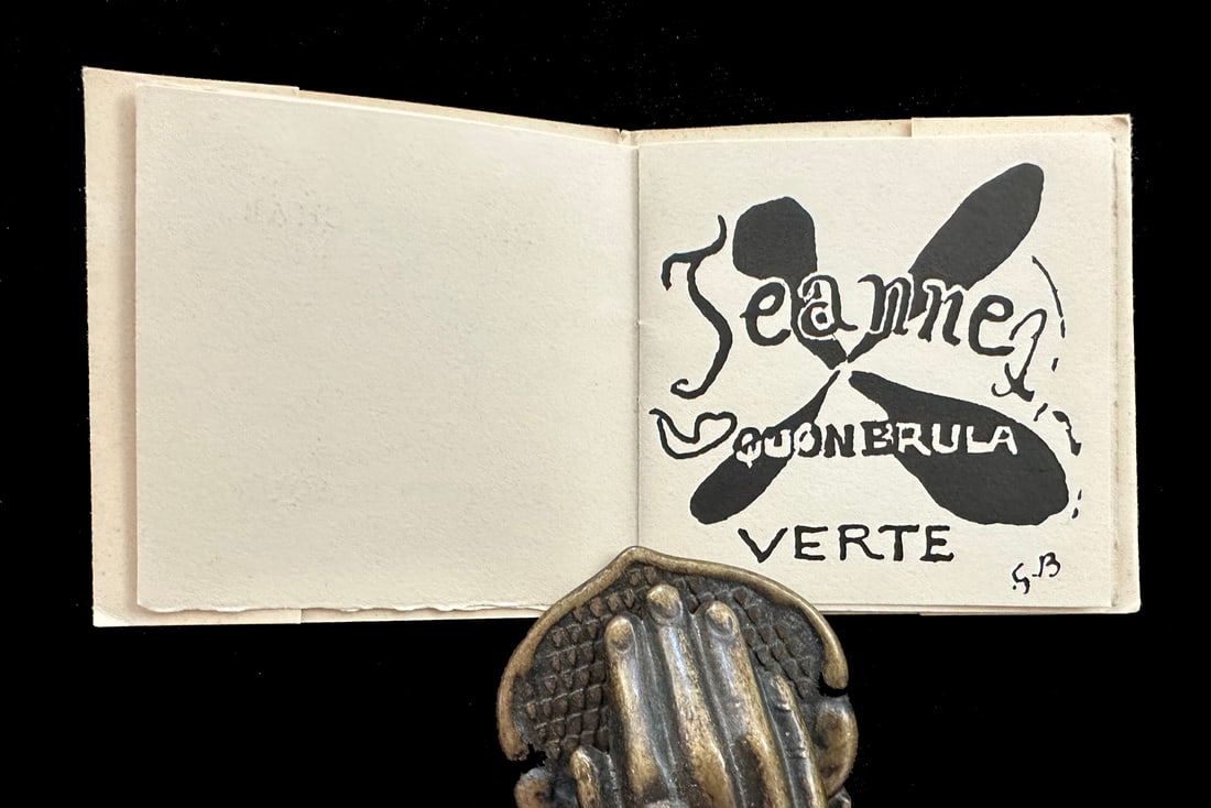 Braque, Char, PAB. Jeanne qu’on brula verte. 1956. Miniature book, one of 87 copies.: Georges Braque, Rene CHAR. Published by P.A. B., France 1956. Poem by Rene Char, with a reproduction of a drawing of George Braque for the title. One of the 87 in Velin de Rives, signed by PAB (Pierre