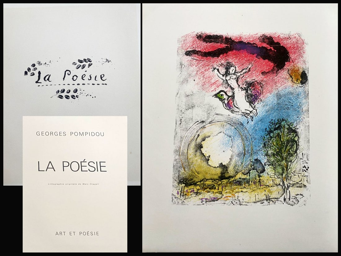 Chagall. La Poesie. With a lithograph. 1976, one of 150 copies: Paris, Art et Poesie, 1976, text by Georges Pompidou, Marc Chagall Illustrator. Limited edition in 150 numbered copies in Arches wove paper, with a lithograph in color by Marc Chagall. Signed in colop