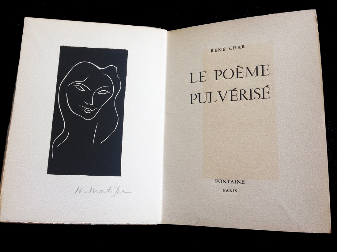 Matisse, Char. Le Poeme Pulverise 1947 With Linogravure Signed by Matisse.: Le poeme pulverise. Rene Char. Paris, Fontaine, 1947. One of 50 copies on Johannot paper, signed by Char, with one signed linogravure by Matisse. Ref: Cramer Matisse Les Livres Illustres n°21. 10.5