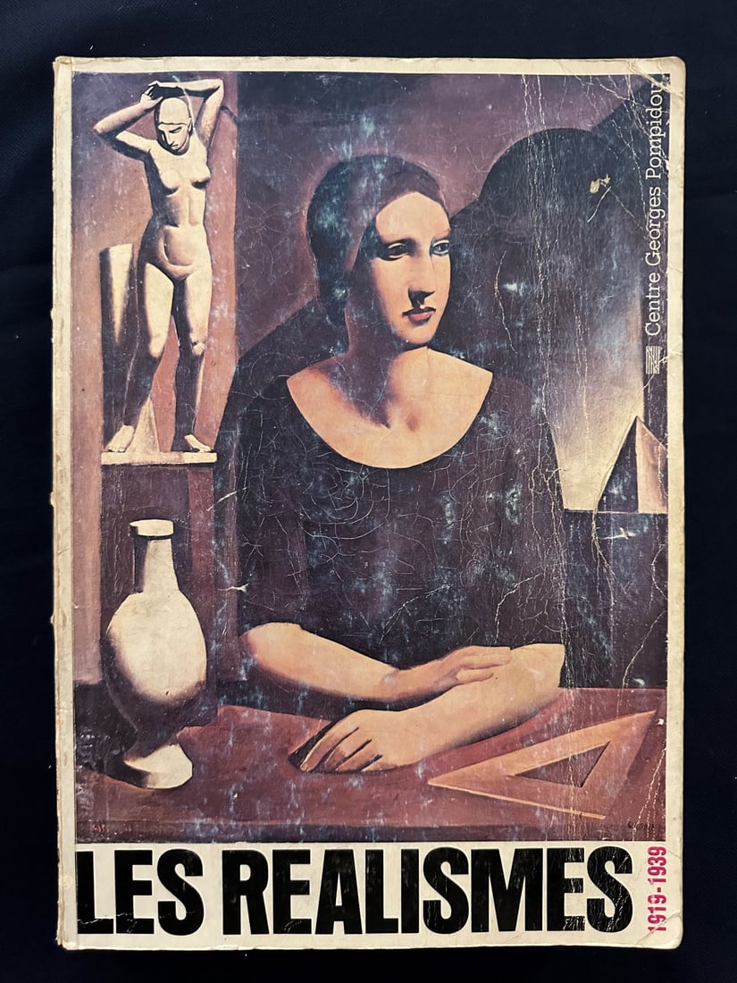 Les Realismes 1919-1939, by Centre Georges Pompidou: 1981. Soft cover worn.
