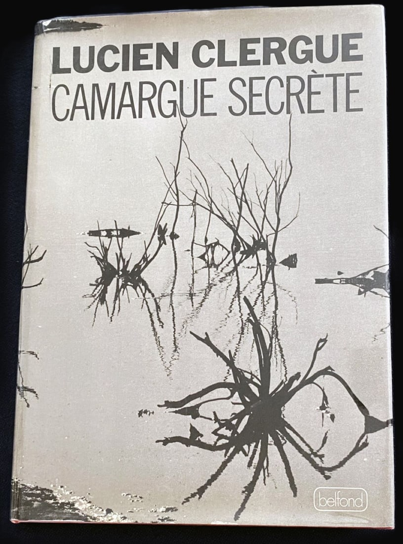Camargue Secrete. Lucien Clergue.: Pierre Belfond 1976. Foreword Mario Prassinos photographs by Lucien Clergue. 13-1/2 x 19-3/4 inches