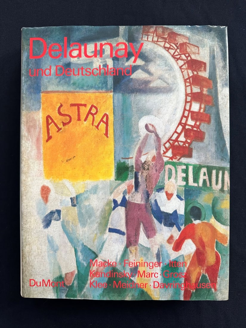 Delaunay und Deutschland, by Peter-Klaus Schuster, 1986. (1 of 2)