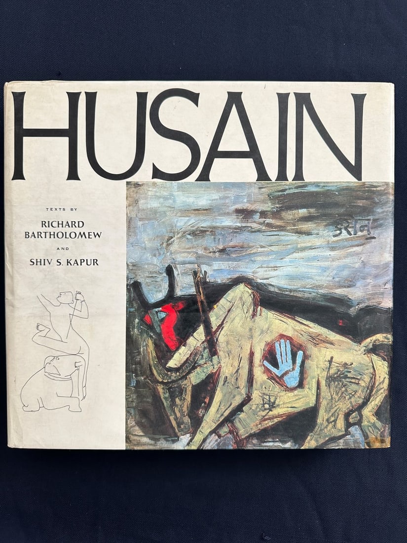 Husain, by Richard Bartholomew and Shiv S. Kapur, 1972.: With 192 illustrations, including 53 hand-tipped plates in full color (two fold-out plates). Published by Harry N. Abrams, New York. White cover cloth, pictorial dust jacket. Printed and bound in H Pu