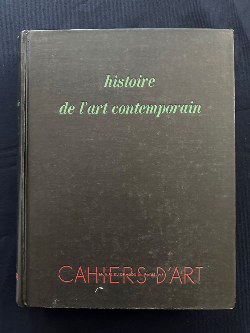 Histoire de l’art contemporain, by Christian Zervos: preface by Henri Laugier, 1938. Editions Cahiers d’Art. Text in French. Hard cover.