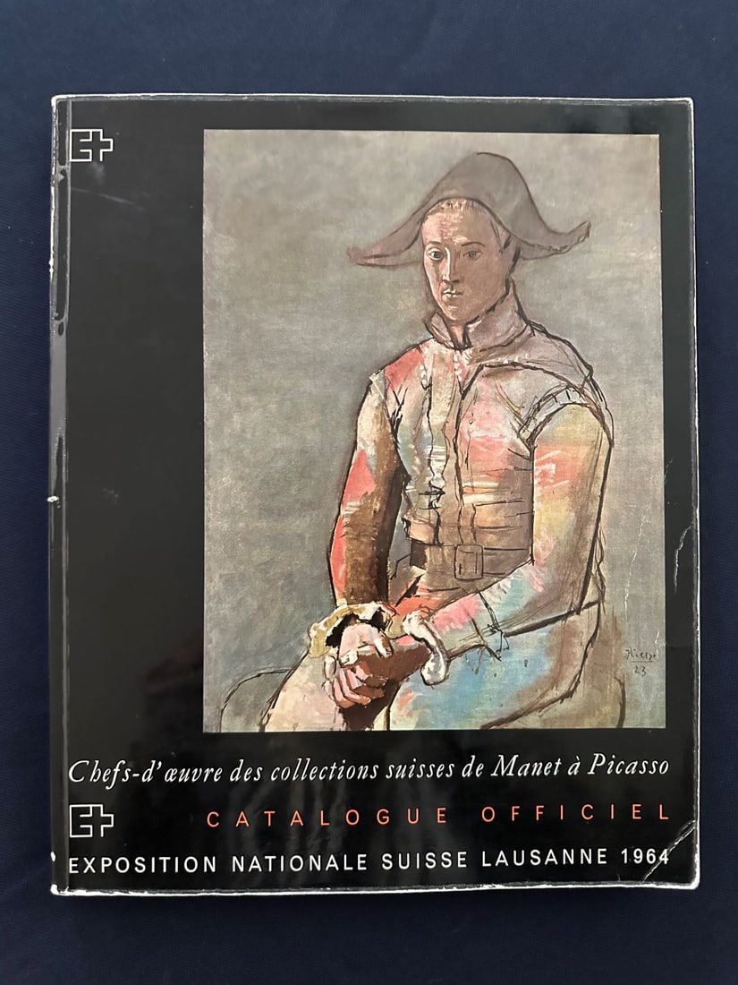 Chefs-d’hoeuvres des collections suisses de Manet à Picasso: Catalogue official, Exposition National Suisse Lausanne, 1964, Skira. Text in French. Soft cover.