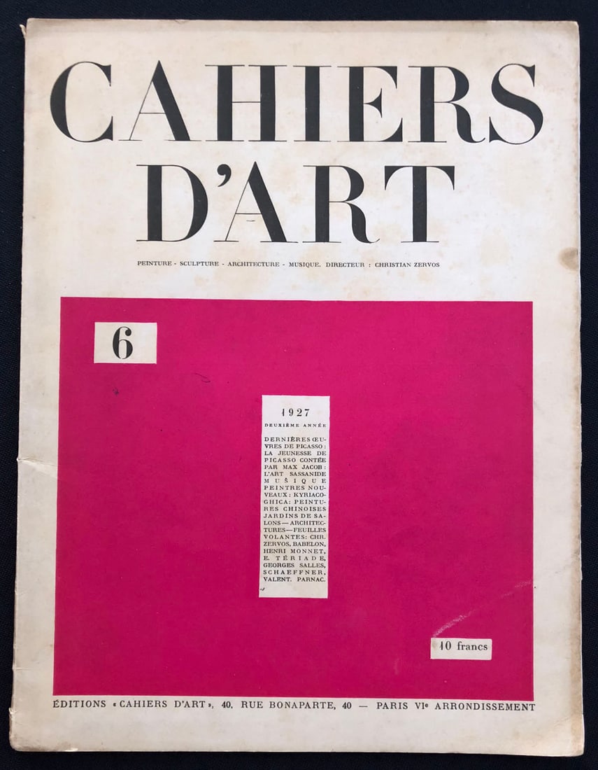 Cahiers d’Art n. 6 1927: Cahiers d'art Paris 1927 - Deuxieme Annee. This number contains several essays in French: Last works of Picasso, by Zervos, souvenirs sur Picasso by Max Jacob, The Russian Ballets, by Monnet,