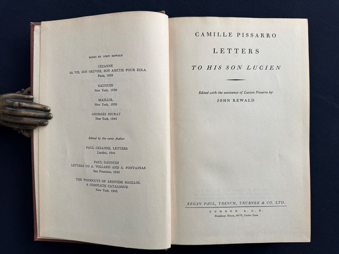 Letters to his son Lucien, by Camille Pissarro, 1943: edited by John Rewald. Published by Kegan Paul, Trench, Trubner & Co Limited, London. Translated in English by Lionel Abel. First edition. Hard cover.