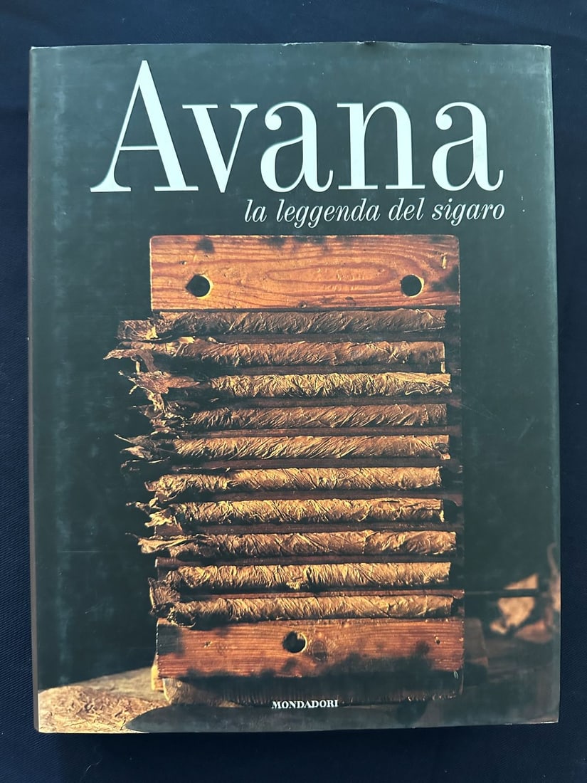 Avana la leggenda del sigaro, by Charles Del Todesco, 1998.: Mondadori Editore. Text in Italian. Hard cover and dust Jacket