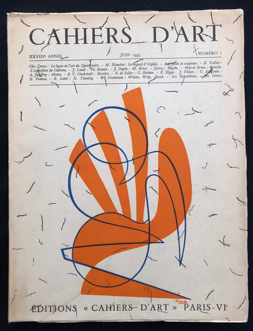 Cahiers d’Art N.1-1953. Cover by Domela: Paris: Cahiers d'Art, 1953. Pictorial cover by Domela. Text in French by M. Blanchot "Le regard d'Orphée", "Arp poète et sculpteur", J. Dupin "M. Ernst", A. Jouffroy "Matta", R. Lebel "D.
