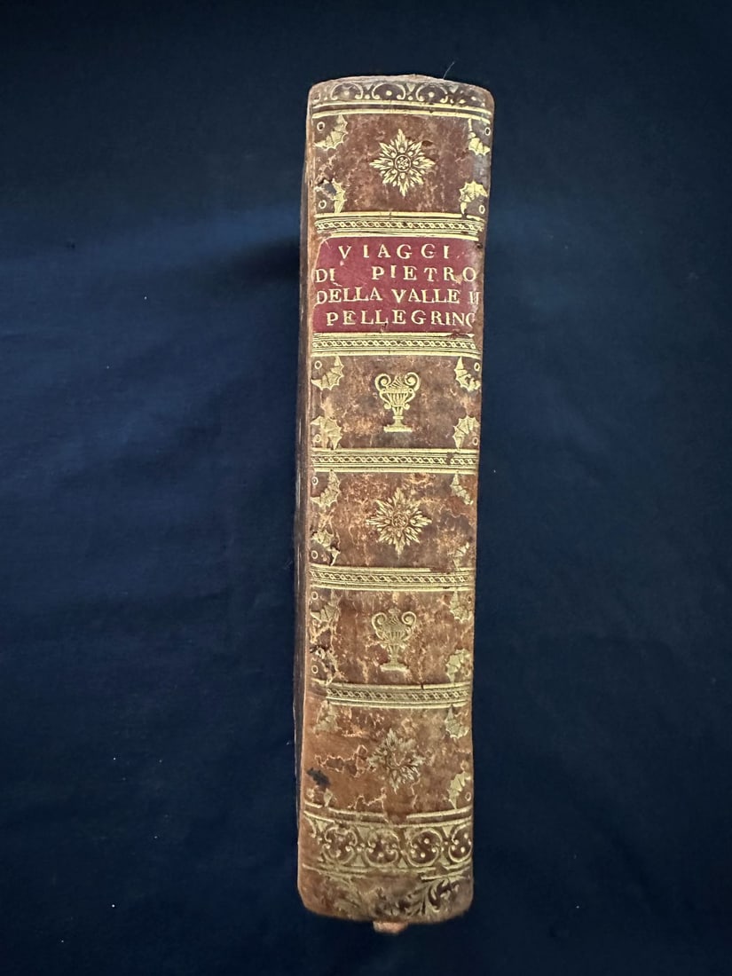 Valle, Pietro della. Book of travel letters, 1650.: De' Viaggi di Pietro della Valle, il pellegrino: Descritti da lui medesimo in lettere familiari all'erudito suo amico Mario Schipano. Parte prima, cioè la Turchia. Pietro della Valle called the p