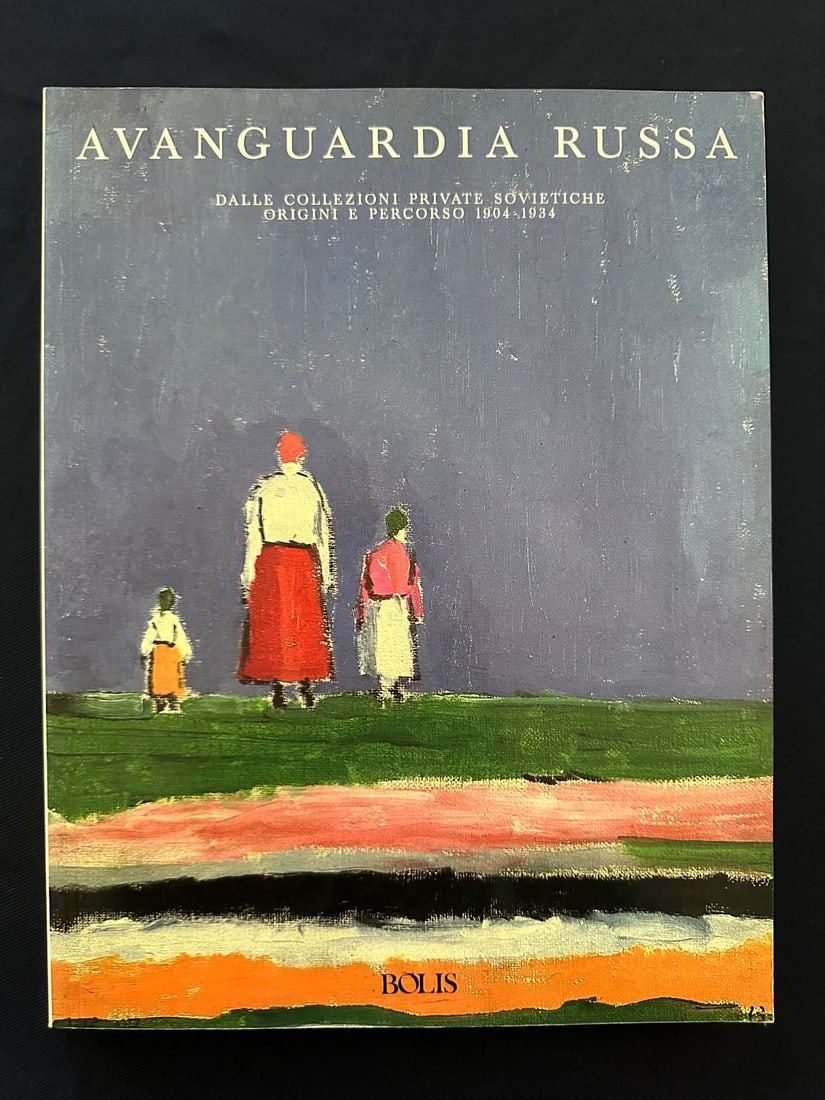 Avanguardia russa, dalle collezioni private sovietiche origini e percorso 1904-1934, by Comune di (1 of 2)