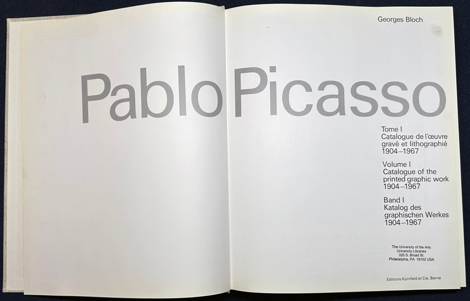 Bloch.Picasso graphic works volume I. 1904–1967.: Georges Bloch. Volume 1 - Catalogue of the Printed Graphic Works of Picasso from 1904–1967. Edition Kornfeld et Cie, Berne Switzerland 4th Edition 1984. Ex Libris University Librarie