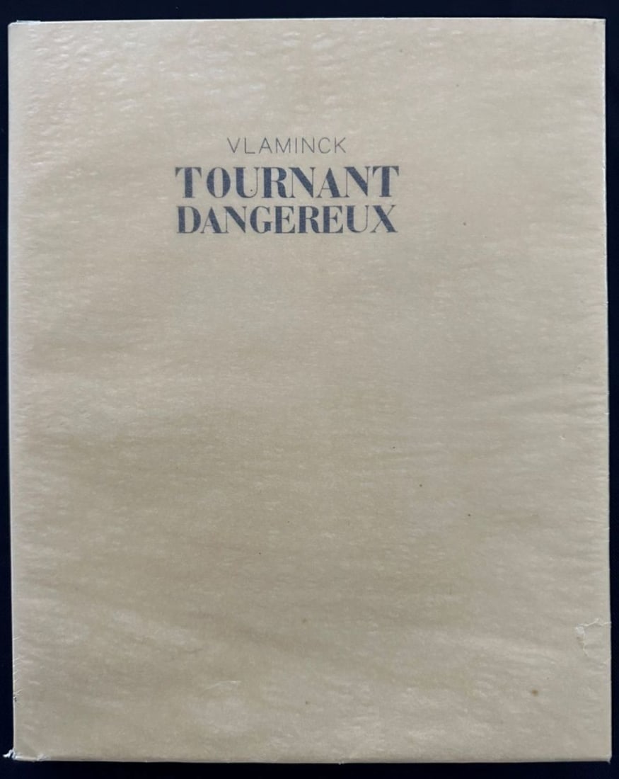 Tournant dangereux, by Vlamink, 1930.: Librairie Stock, Delamain et Boutelleau, Paris. With 6 original lithographs, ornaments, and letters by the author. Copy n.243 in vélin d’Arches. Loose as issued. Soft cover and protective