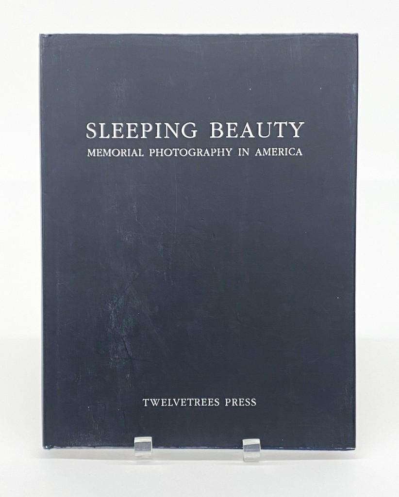 Stanley B. Burns, Sleeping Beauty Memorial Photo Book: Stanley B. Burns, Sleeping Beauty Memorial Photography in America, Twelvetrees Press, 1990. Hardcover with dust jacket.