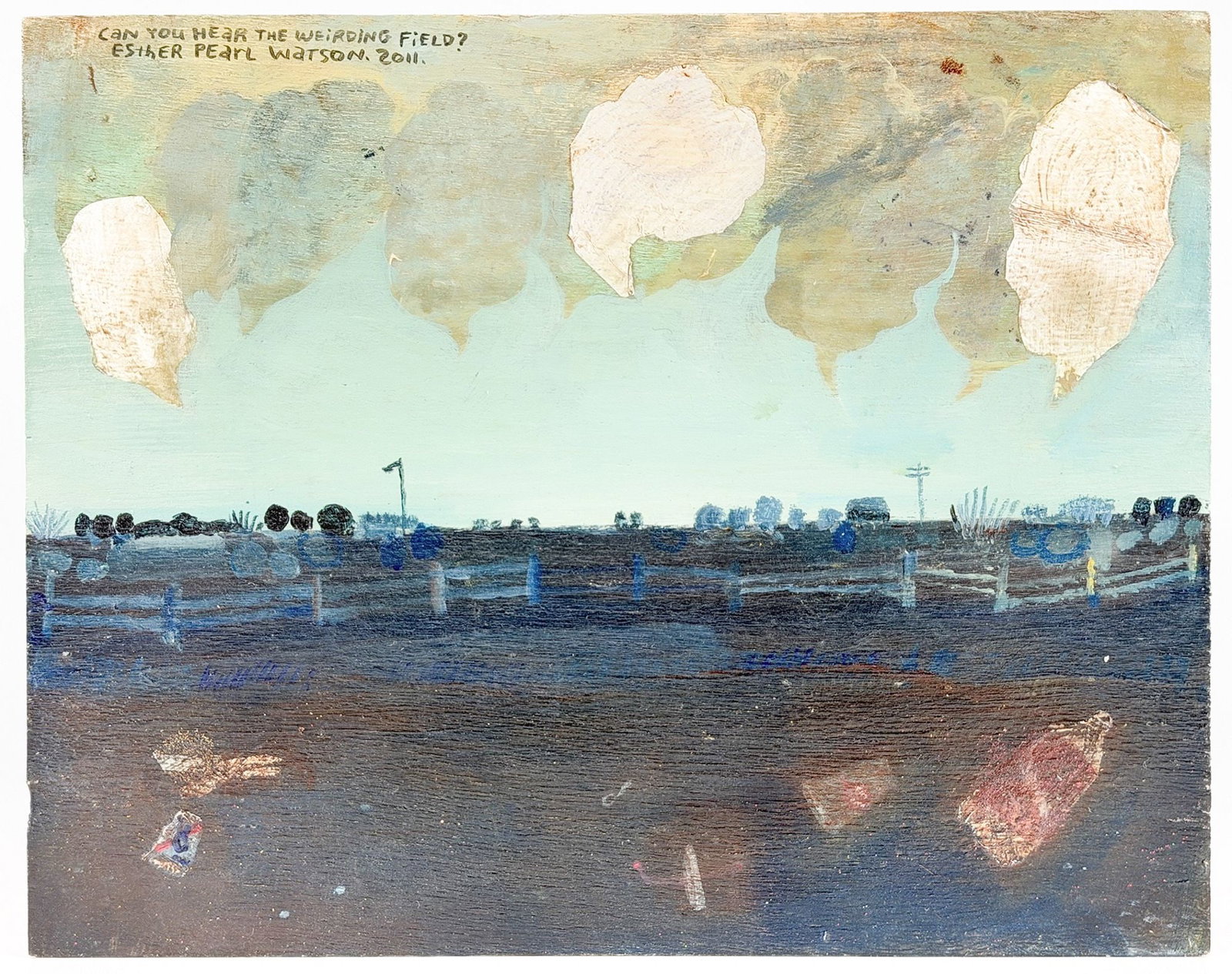 Esther Pearl Watson (b. 1973) Mixed Media on Panel, Can You Hear the Weirding Field?, 2011: Titled Can You Hear the Weirding Field? Signed on the back side. Depicts a field with sky and clouds. Dimensions: Approximately 8 in H x 10 in W x 4 in D. Weighs approximately 1 lbs 4 oz. Provenance: 