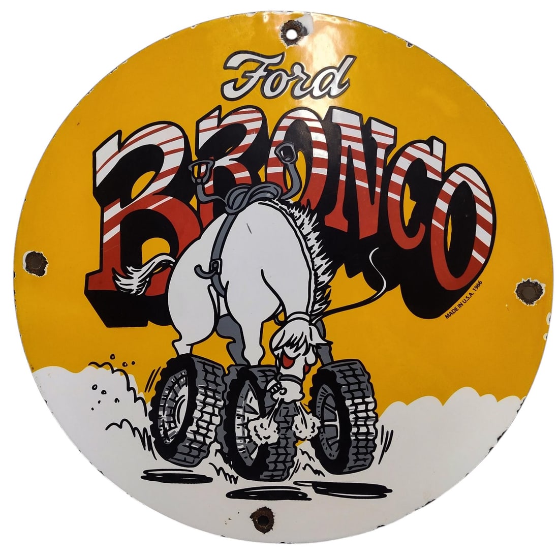 Porcelain Ford Bronco Round Advertising Sign.: Porcelain Advertising. Measures approx 11 3/4 inches in diameter. Please examine photos. We are unsure of age, selling as is. Recently out of a local private collection.