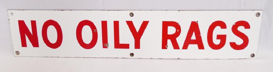 No Oily Rags Porcelain 2 Sided Sign: measures 30" L x 6" H