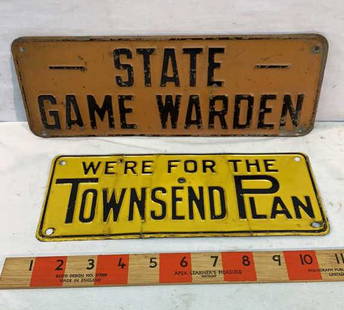 2 Signs - State Game Warden and We’ Re for the: Townsend Plan Used as is see photos