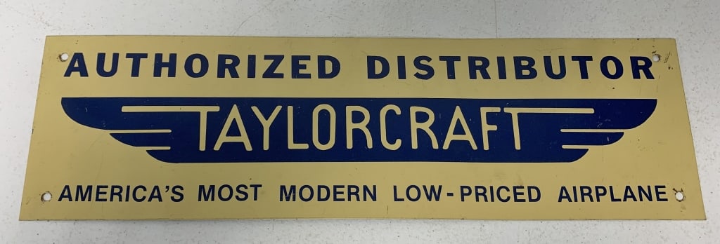 Taylorcraft Authorized Dealer metal sign: has scratches and paint loss,some rust to rear