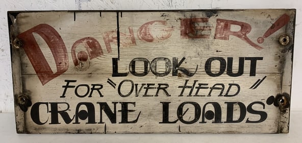 Wooden Danger Crane Loads Sign