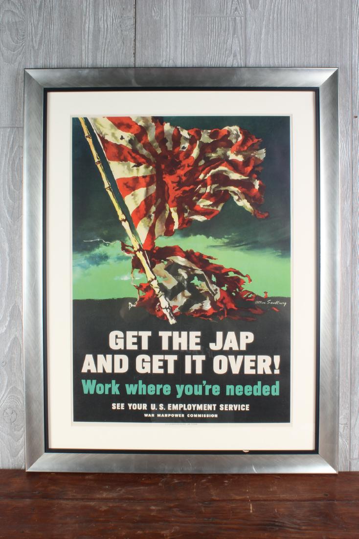 WWII Home Front Poster: WWII Home Front Poster. 1945 Get the Jap and Get it Over. Size: 35.5" x 27.5" x 1" Framed, 27.5" x 19.5" Sight