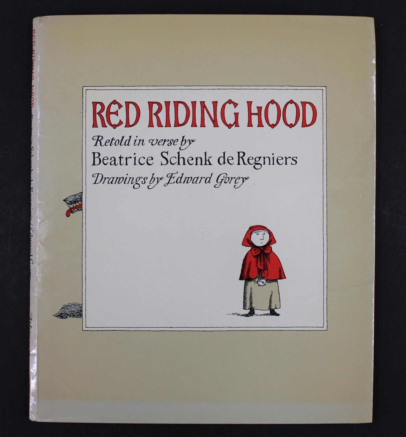 Unbound Red Riding Hood, Drawings by Edward Gorey: Unbound Red Riding Hood, Drawings by Edward Gorey. Size: 8.25"H x 7"W
