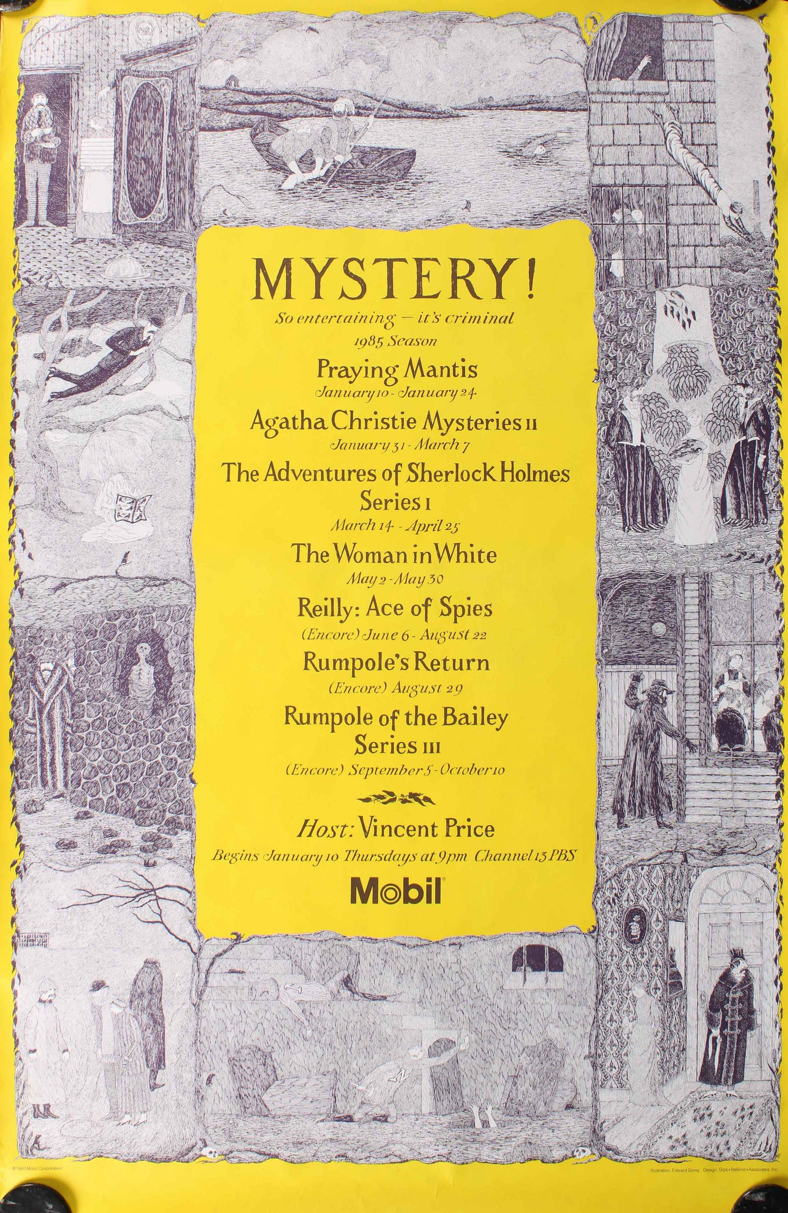 PBS, Mobil Mystery! 1985 Season Poster, E. Gorey: PBS, Mobil Mystery! 1985 Season Poster, E. Gorey. Size: 46"T x 30"W