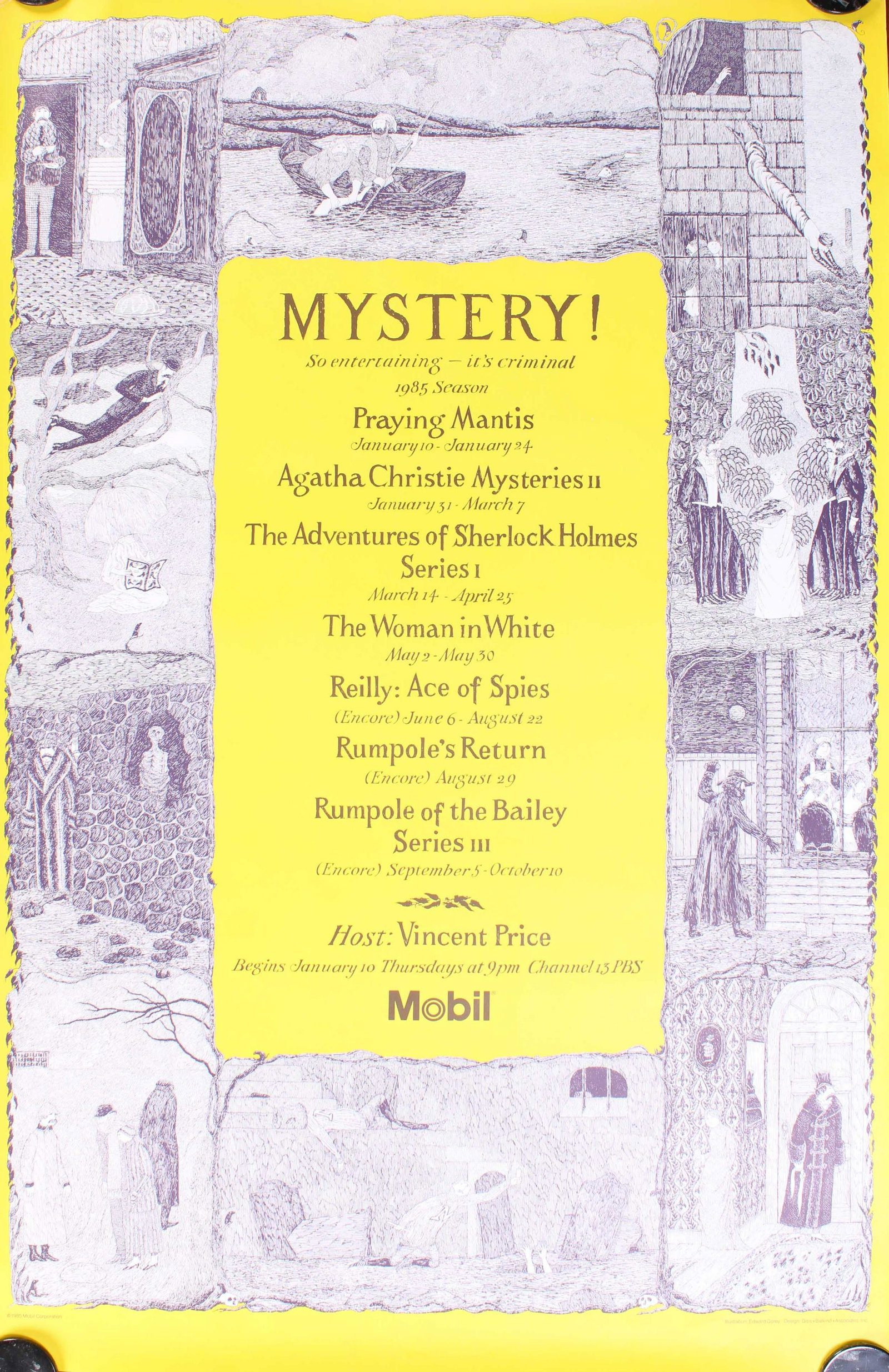 PBS, Mobil Mystery! 1985 Season Poster, E. Gorey: PBS, Mobil Mystery! 1985 Season Poster, E. Gorey. Size: 46"T x 30"W