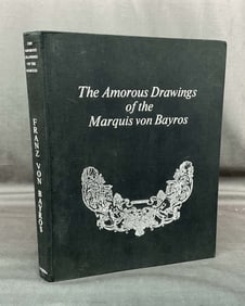 The Amorous Drawings Of  Marquis Von Bayros