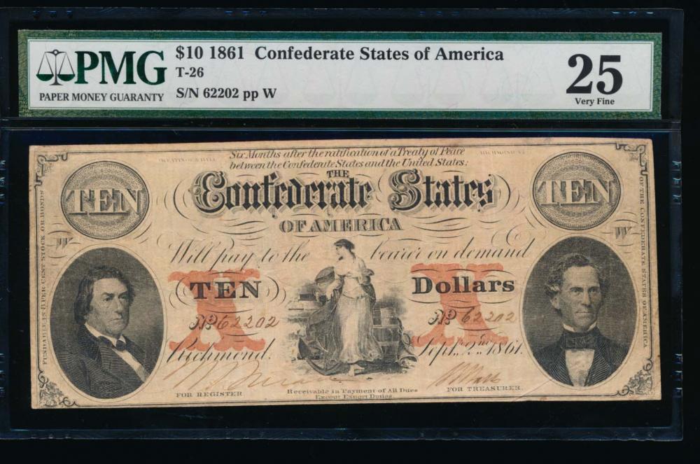 1861 $10 Confederate States of America Note PMG 25: One 1861 $10 Confederate States of America Note PMG 25.