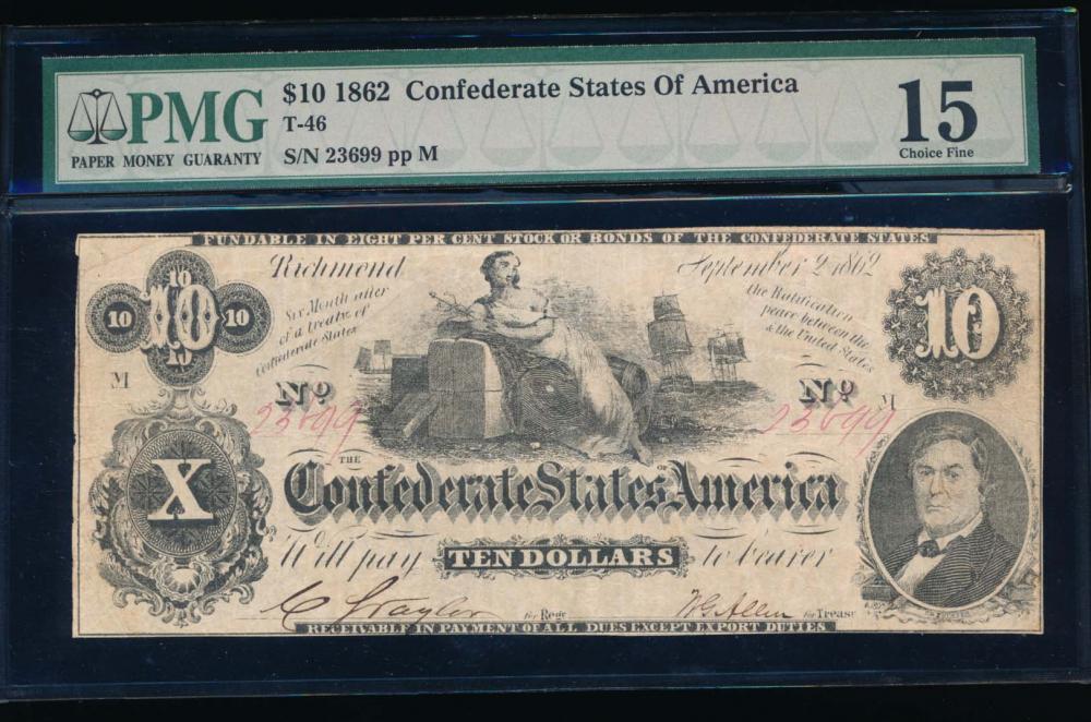 1862 $10 Confederate States of America Note PMG 15: One 1862 $10 Confederate States of America Note PMG 15.