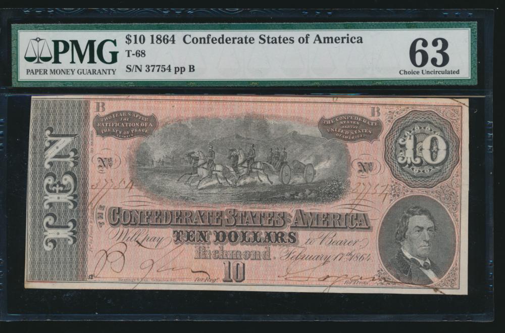 1864 $10 Confederate States of America T-68 PMG 63: One 1864 $10 Confederate States of America T-68 PMG 63.