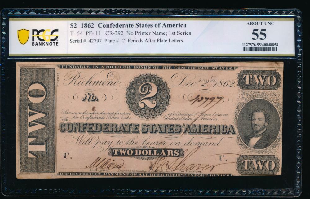 1862 $2 T-54 Confederate PCGS 55: One 1862 $2 T-54 Confederate PCGS 55.