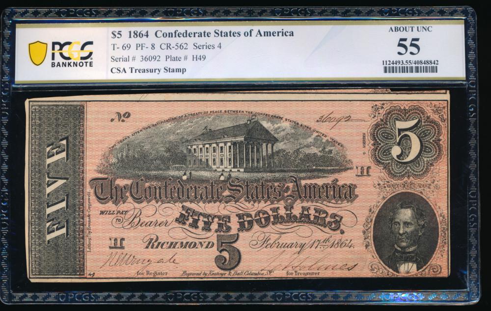 1864 $5 T-69 Confederate PCGS 55: One 1864 $5 T-69 Confederate PCGS 55.