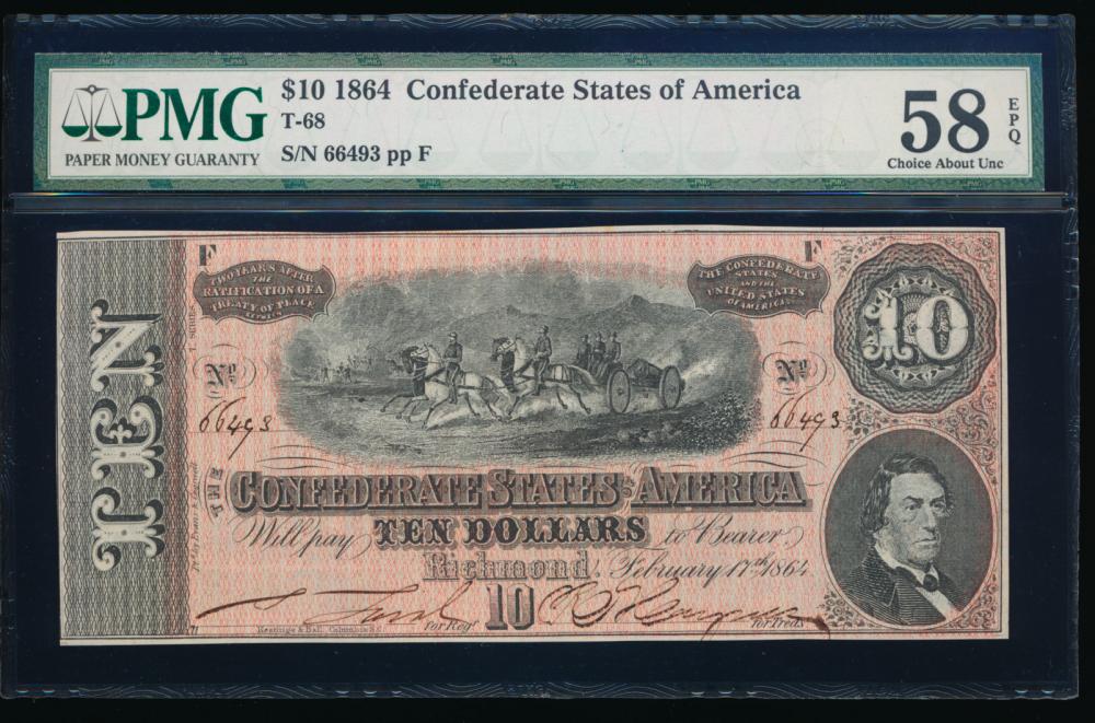 1864 $10 T-68 Confederate PMG 58EPQ: One 1864 $10 T-68 Confederate PMG 58EPQ.