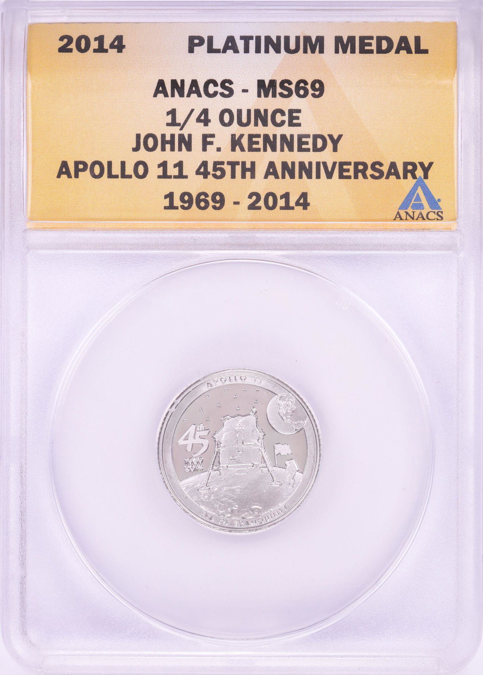 2014 Proof 1/4 oz Platinum JFK Apollo 11 Anniversary: One 2014 Proof 1/4 oz Platinum JFK Apollo 11 Anniversary Medal ANACS MS69.