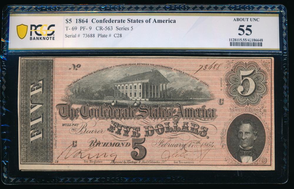 1864 $5 T-69 Confederate PCGS 55: One 1864 $5 T-69 Confederate PCGS 55.