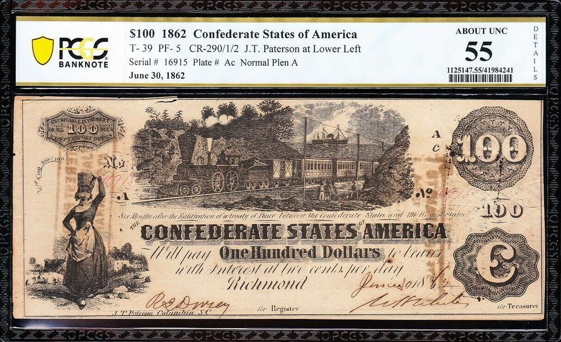 1862 $100 T-39 Confederate PCGS 55: One 1862 $100 T-39 Confederate PCGS 55.