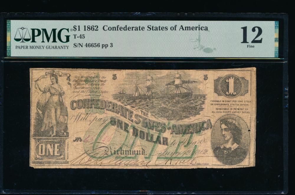 1862 $1 T-45 Confederate PMG 12: One 1862 $1 T-45 Confederate PMG 12.