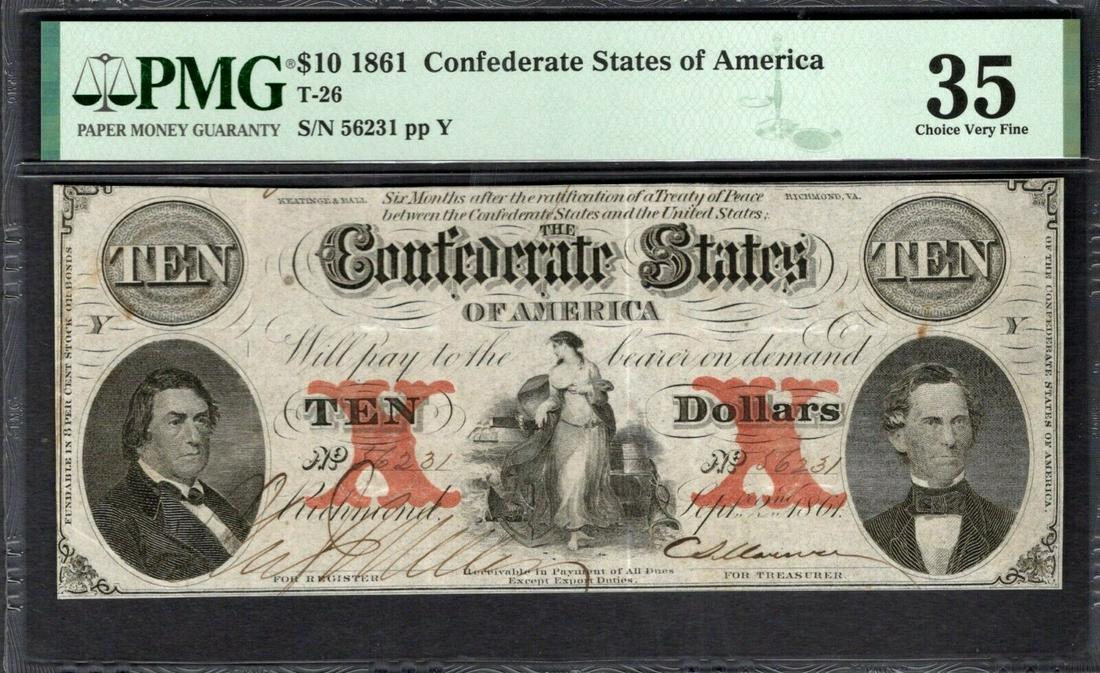 1861 $10 T-26 Confederate PMG 35: One 1861 $10 T-26 Confederate PMG 35.